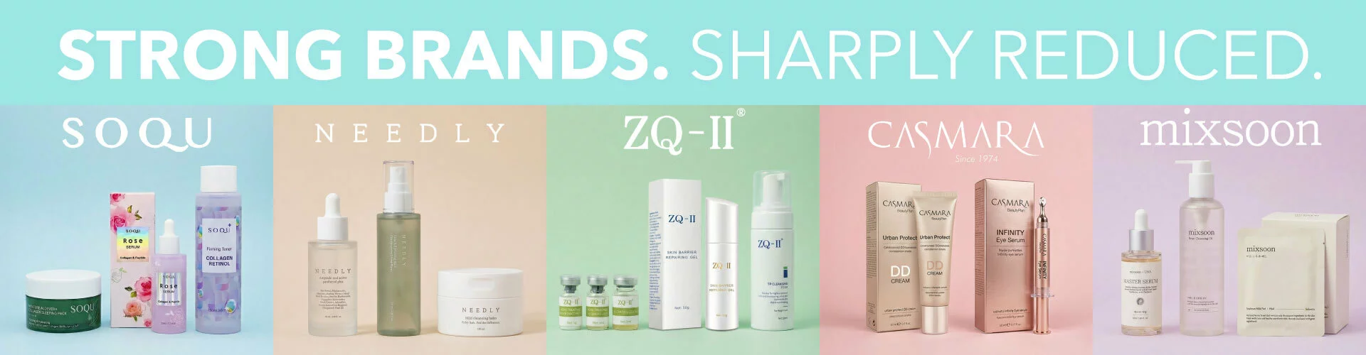 Strong Brands. Sharply reduced